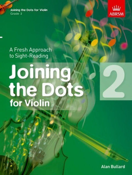 Joining the Dots for Violin Grade 2 by Alan Bullard & Douglas Blew, ABRSM, 24 Pages