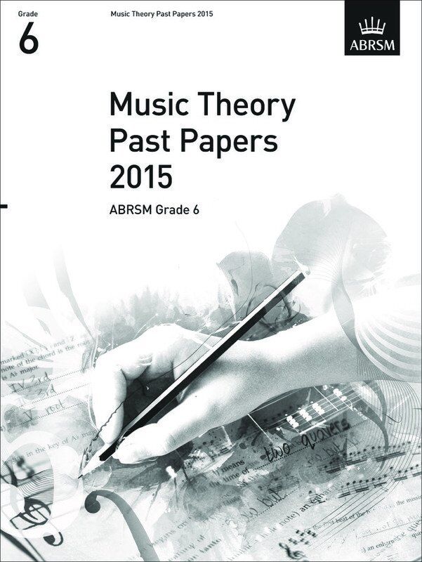 Music Theory Past Papers 2015 ABRSM Grade 6