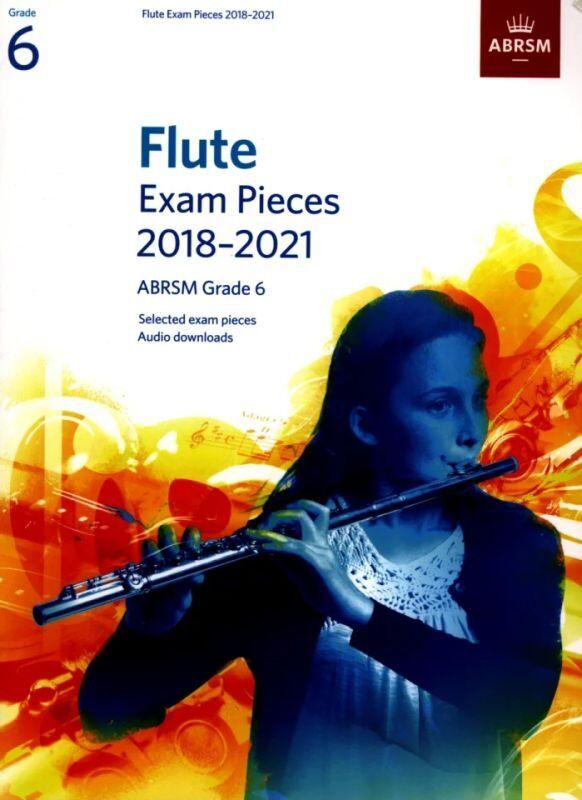 Flute Exam Pieces 2018-2021 Grade 6 ABRSM Book
