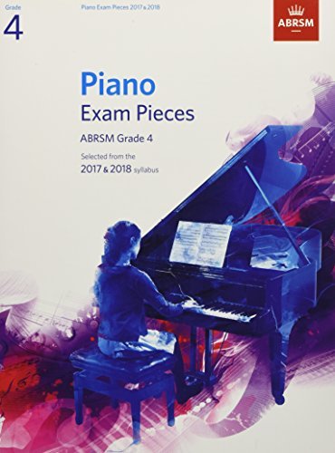 Piano Exam Pieces 2017-2018 Grade 4 by ABRSM