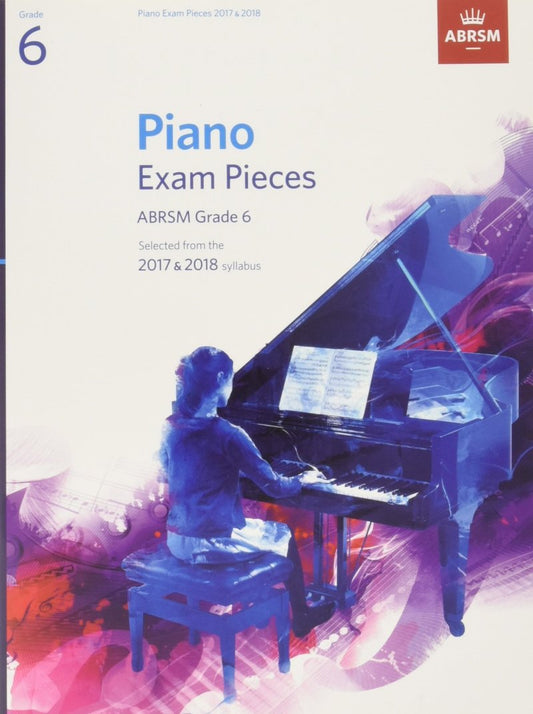 Piano Exam Pieces 2017-2018 Grade 6 by ABRSM