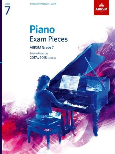 Piano Exam Pieces 2017-2018 Grade 7 by ABRSM