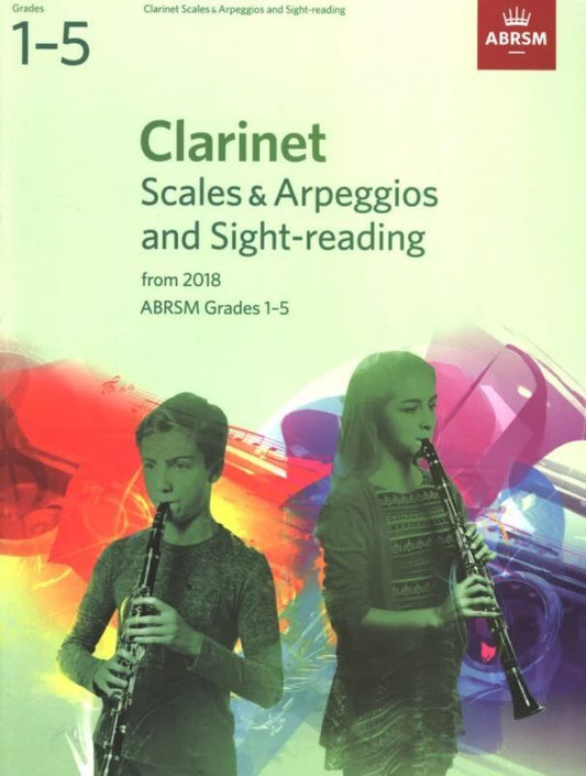Clarinet Scales & Arpeggios/Sight Reading Grades 1-5 ABRSM 2018