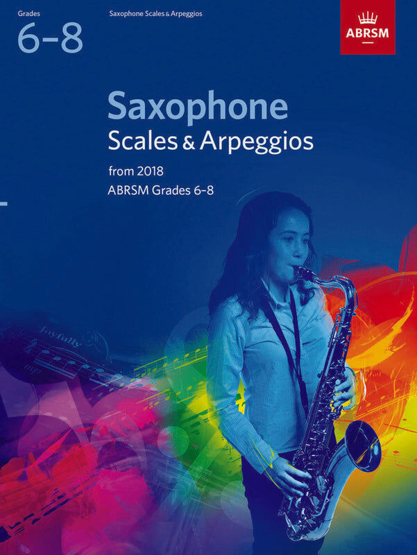 ABRSM Saxophone Scales & Arpeggios for Grades 6-8