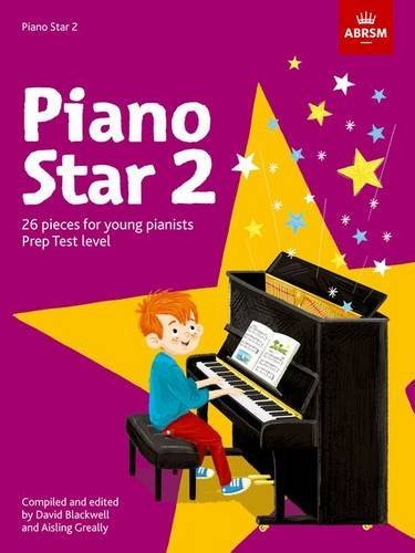 Piano Star 2 by ABRSM - 32 Pages, Prep Test Level Repertoire for Young Pianists, Includes Solo and Duet Pieces, Illustrated Activities