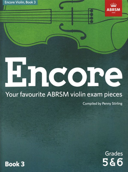 Encore Violin Book 3 for Grades 5 & 6, Arranger Penny Stirling, 72 Pages, ABRSM