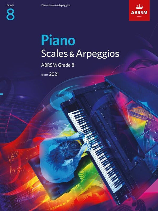 ABRSM Piano Scales and Arpeggios Grade 8 2021 Edition