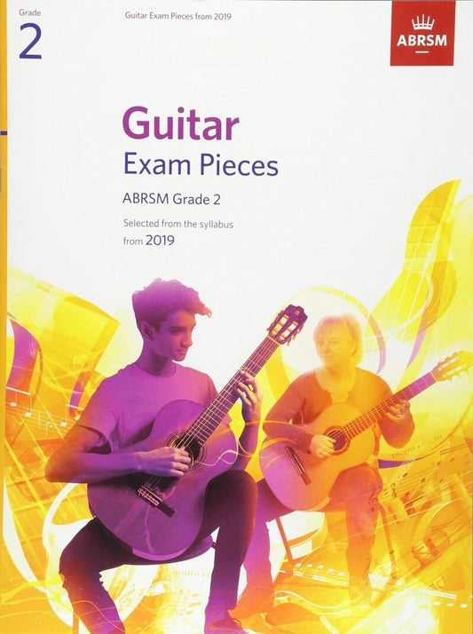 Guitar Exam Pieces ABRSM Grade 2 2019 - 16 Pages, Includes 9 Selected Pieces, 2 Solos & 1 Duet from Lists A, B, C