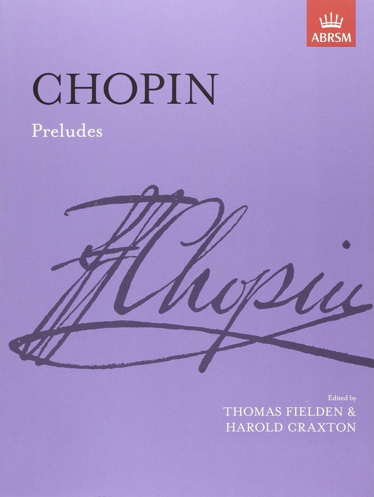 Chopin's Preludes - ABRSM Signature Series - Piano Solo - 64 Pages