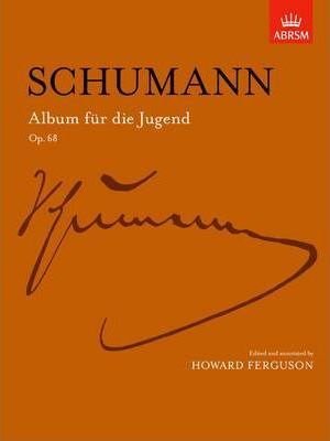 Schumann: Album for the Young, Op. 68 — Piano (ABRSM)