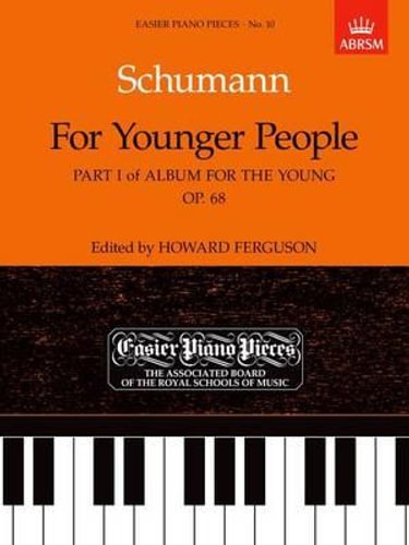Schumann: Album for the Young, Op. 68 Part 1 — Piano (ABRSM)