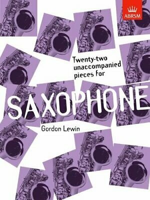 Lewin: 22 Unaccompanied Pieces — Saxophone Solo (ABRSM)