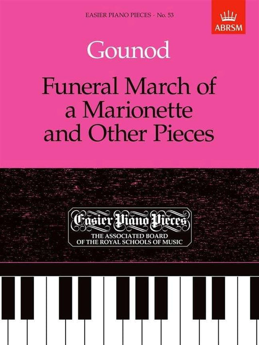 Gounod: Funeral March of a Marionette and Other Pieces — Piano (ABRSM)