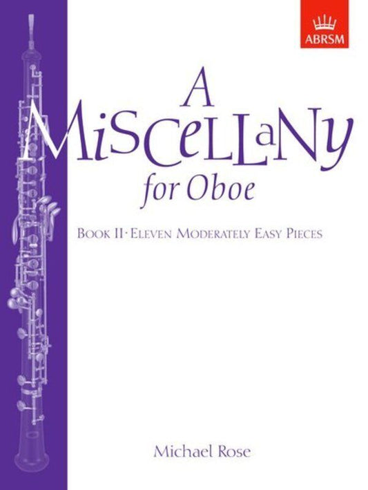 A Miscellany for Oboe Book II - 22 Pieces, Progressive Volumes, Unaccompanied Options
