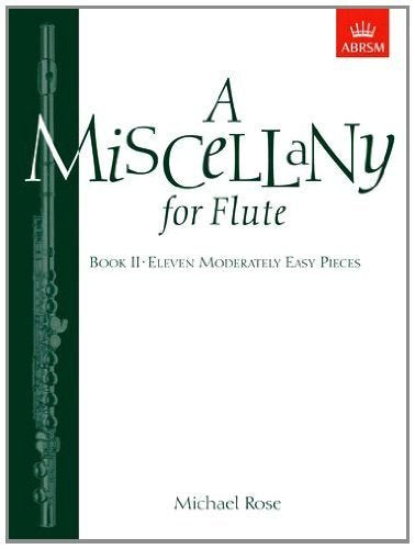 Rose: A Miscellany for Flute, Book 2 — 11 Moderately Easy Pieces (ABRSM)