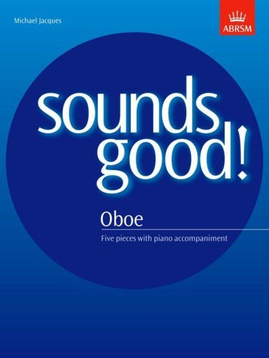 Sounds Good! Oboe Sheet Music for Young Oboists