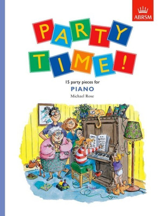 Party Time Piano Pieces 15 by Michael Rose - ABRSM Easier Piano Pieces, 16 Pages, Piano Solo