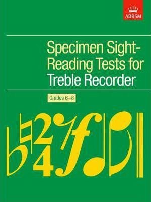 ABRSM Treble Recorder Specimen Sight-Reading Tests Grades 6–8 (ABRSM)
