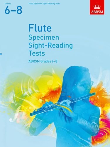 ABRSM Flute Specimen Sight-Reading Tests Grades 6–8 (ABRSM)