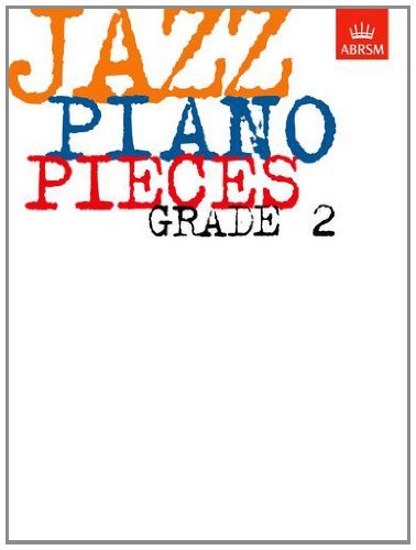 Jazz Piano Pieces Grade 2 by ABRSM, Piano Solo, 32 Pages, Featuring Blues, Standards, and Contemporary Jazz Repertoire