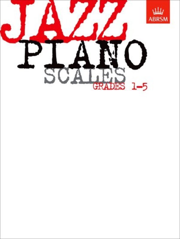 Jazz Piano Scales Grades 1-5 by ABRSM, Piano Solo, 20 Pages