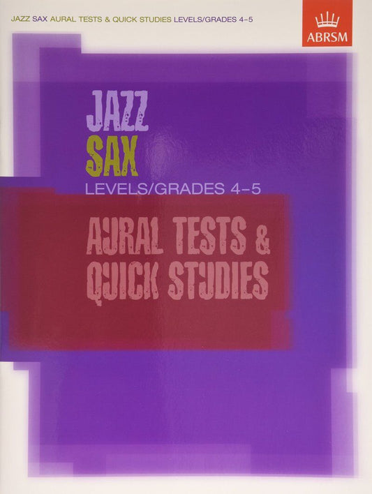 Jazz Sax Aural Tests & Quick Studies Grades 4-5 by ABRSM, 48 Pages, Includes CD, Woodwind Instrument