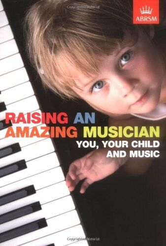 Raising an Amazing Musician: A Guide for Parents on Supporting Child's Musical Development