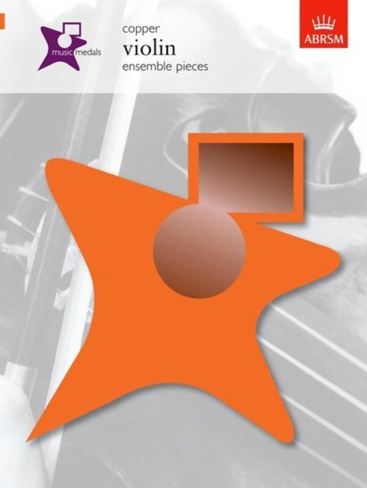 Music Medals Copper Violin Ensemble Pieces by ABRSM, 16 Pages, Duets, Trios, Quartets