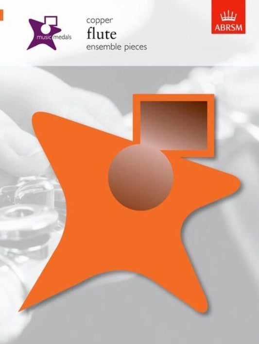 Music Medals Copper Flute Ensemble Pieces by ABRSM - Flute, 20 Pages, Original and Arranged Duets, Trios, and Quartets