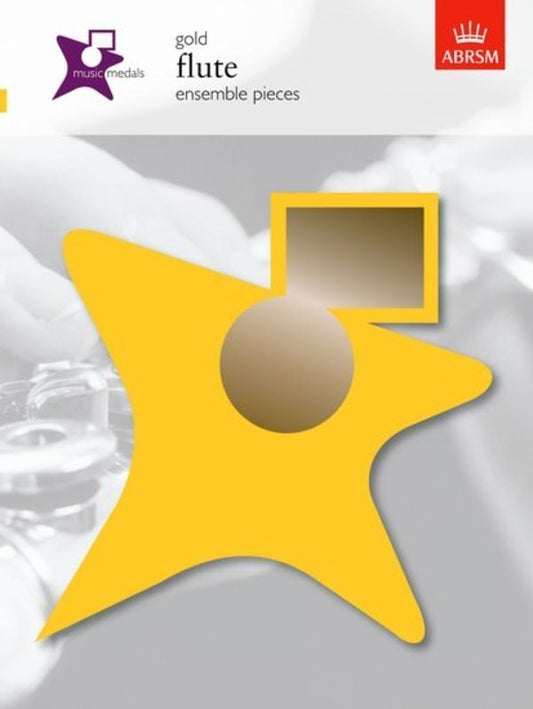 Music Medals Gold Flute Ensemble Pieces by ABRSM, 28 Pages, Woodwind, Duets, Trios, Quartets