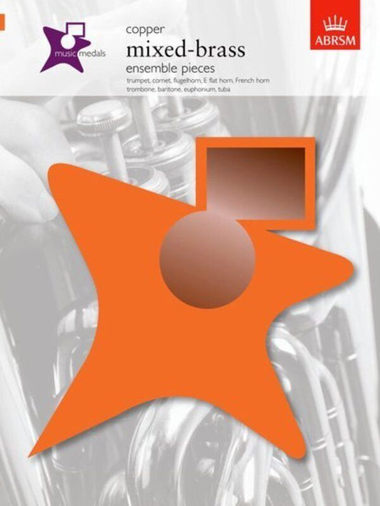 Music Medals Copper Mixed Brass Ensemble Pieces by ABRSM - Baritone, Trumpet, Euphonium, 20 Pages, Suitable for Group Teaching