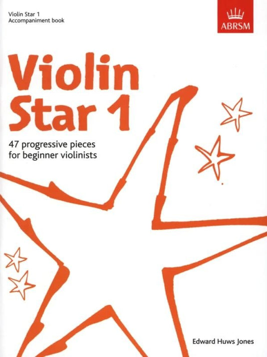 Violin Star 1 Accompaniment Book by Edward Huws Jones, ABRSM, Piano Accompaniment, 84 Pages