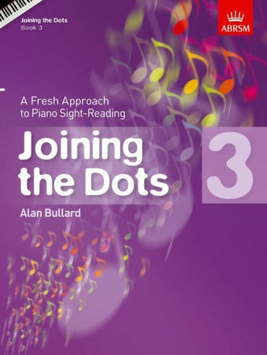 Joining the Dots Book 3 for Piano by Alan Bullard
