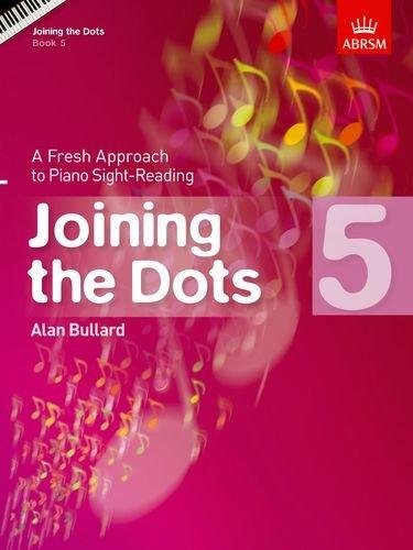 Joining the Dots Book 5 for Piano by Alan Bullard - ABRSM Piano Solo, 48 Pages