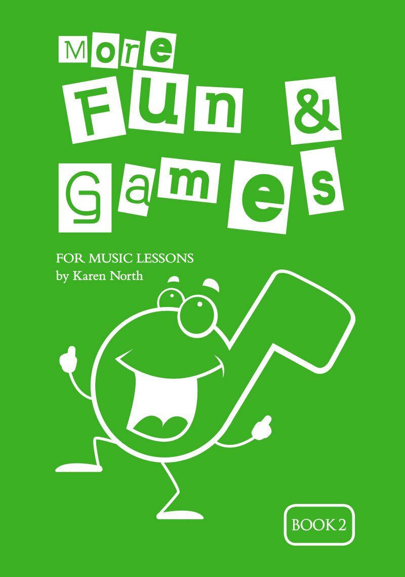 More Fun & Games for Music Lessons 2 by Karen North, 36 Pages, Classroom Resource for Music Education, Templates Included