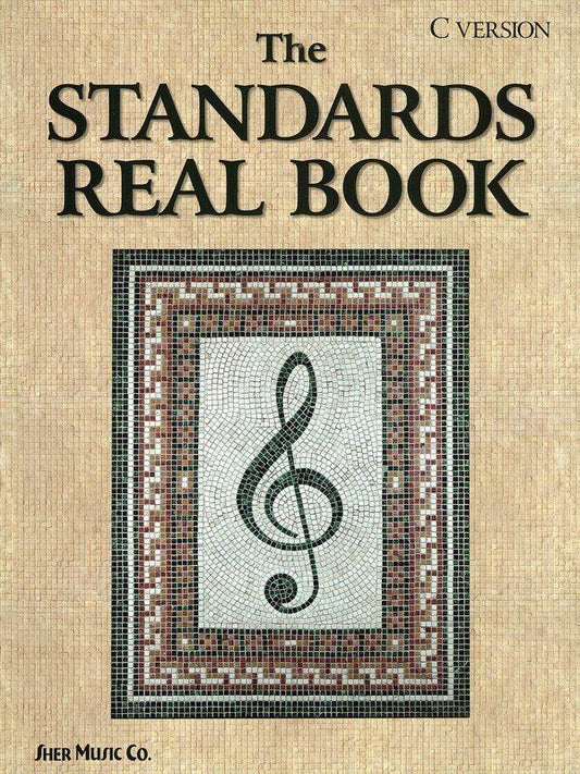 Standards Real Book C Version by Sher Music Co. - Fake Book with over 500 pages of transcriptions, lyrics, and verses included
