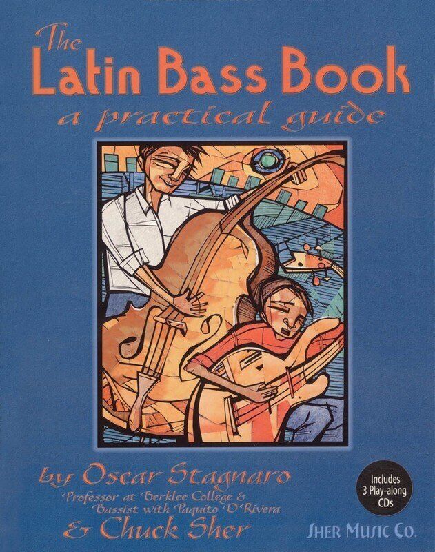 The Latin Bass Book: A Practical Guide with 3 Play-Along CDs
