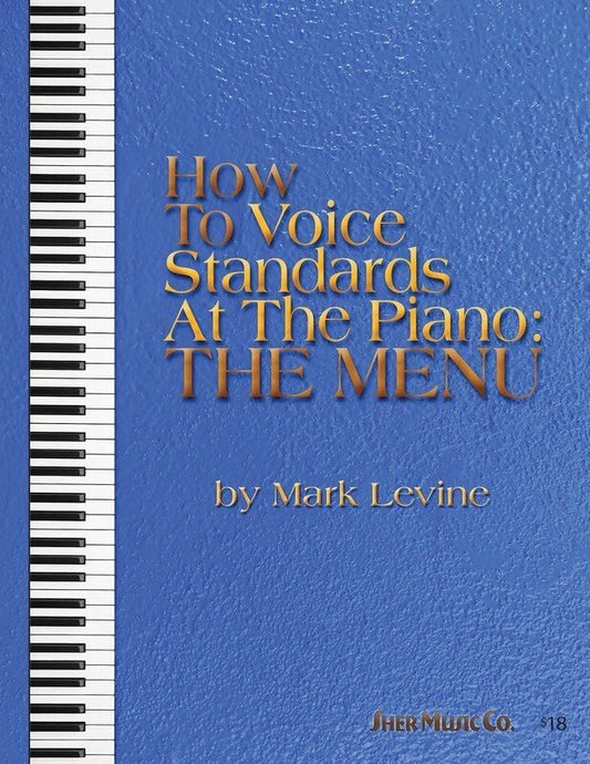 How to Voice Standards at the Piano: The Menu by Mark Levine