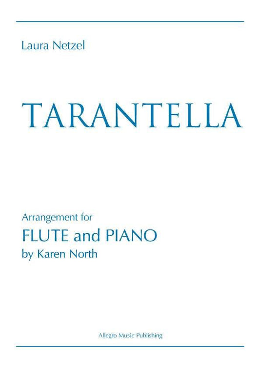 Netzel - Tarantella For Flute And Piano Arr North (Allegro Publishing)