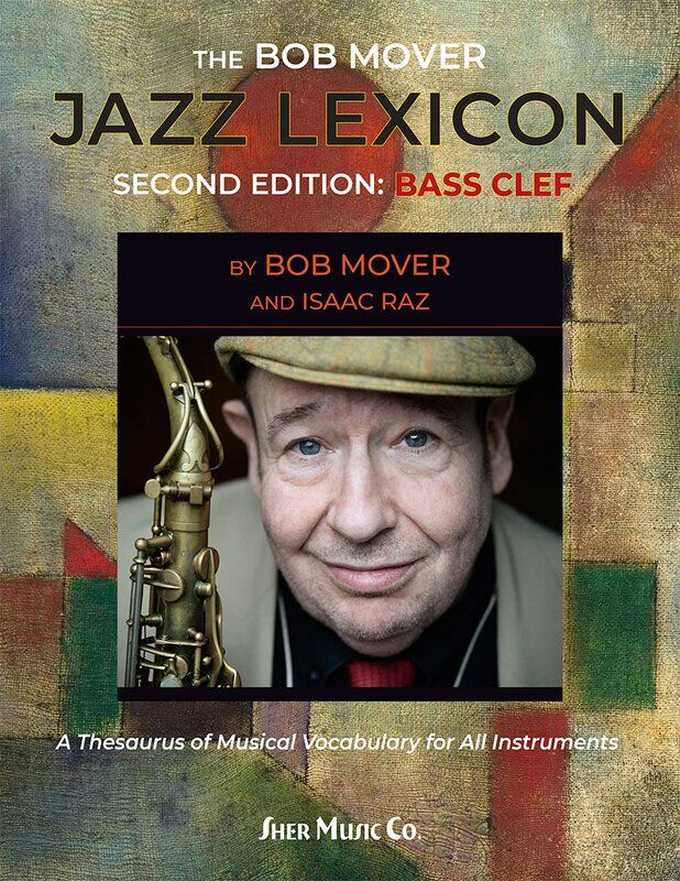 Bob Mover Jazz Lexicon Second Edition (Bass Clef) - 400+ Melodic Patterns, Audio Examples, Improvisation and Composition Resource
