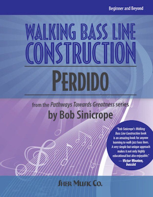 Walking Bass Line Construction - Perdido by Sher Music Co. for Double Bass, 90 pages, includes TAB, exercises, and backing tracks.