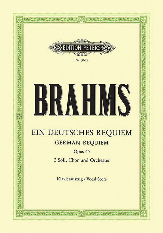 Brahms German Requiem Op. 45 - Soloist/SATB/Organ Accompaniment - Peters EP3672