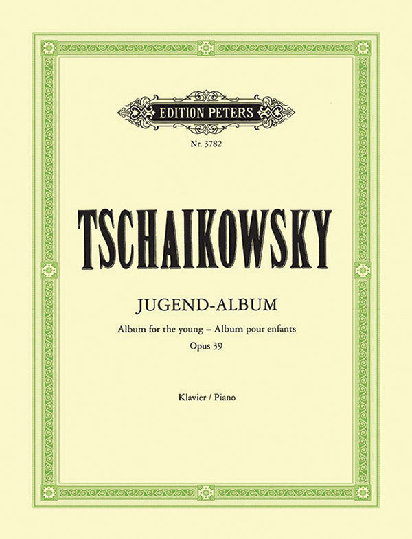 Tchaikovsky Album For The Young Op. 39 Piano Solo Peters EP3782