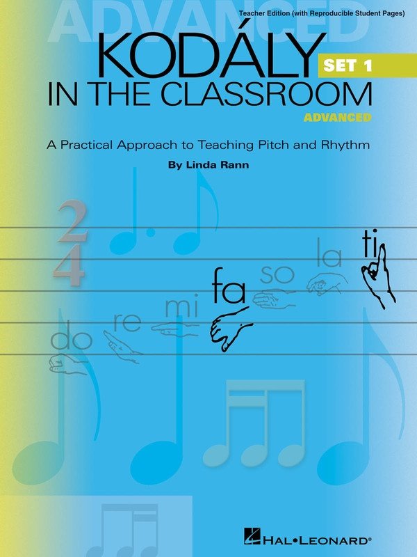 Kodaly In The Classroom Advanced Teacher Ed (Hal Leonard)