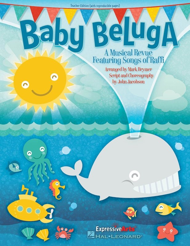 Baby Beluga — Teacher Edition Musical (Hal Leonard)