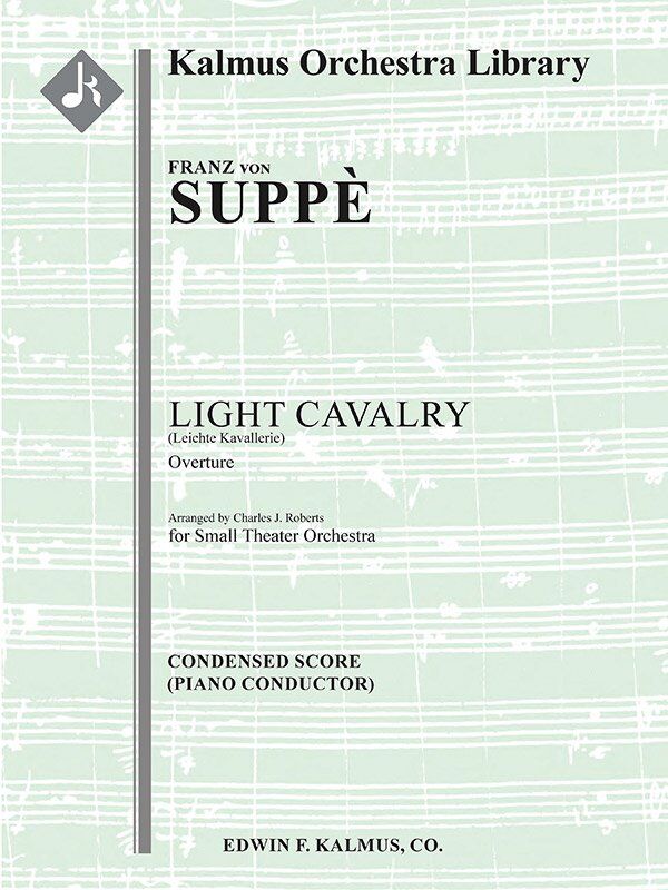 Suppe - Light Cavalry Overture Piano/Conductor Score