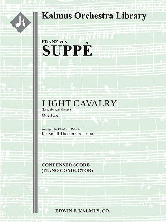 Suppe - Light Cavalry Overture Piano/Conductor Score