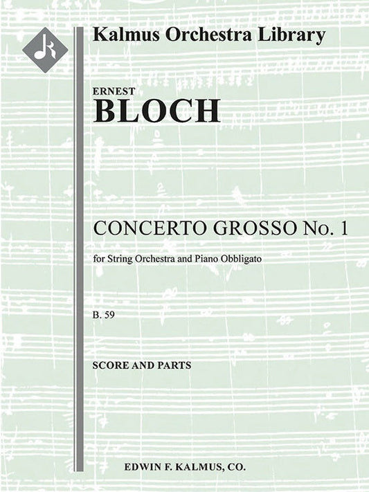 Concerto Grosso No. 1 for String Orchestra and Piano Obbligato B59