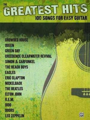 The Greatest Hits: 100 Songs for Easy Guitar - Sheet Music with Chord Symbols and Diagrams