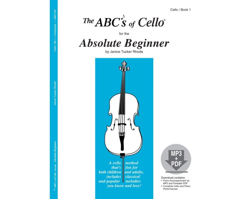 ABCs of Cello, Book 1: Absolute Beginner — Book & Online Audio (Carl Fischer)